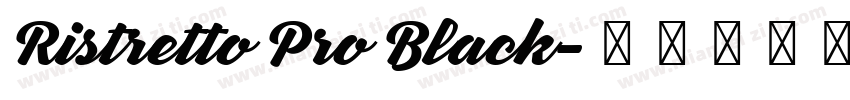 Ristretto Pro Black字体转换